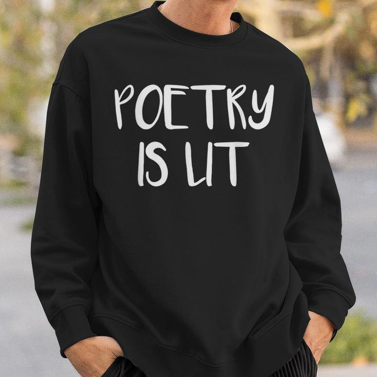 Poetry Is Lit Writer Spoken Word Poet Sweatshirt Gifts for Him