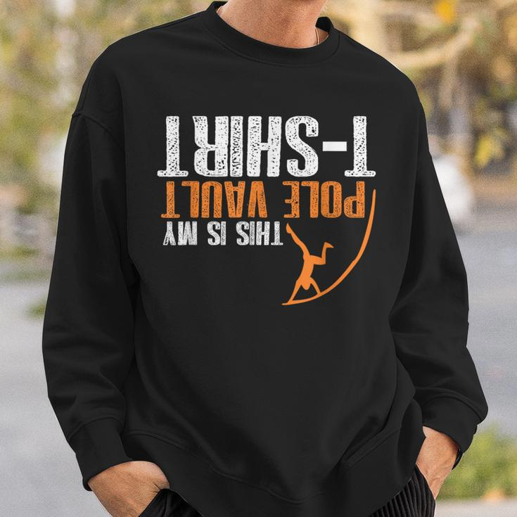 Pole Vaulting This Is My Pole Vault Sweatshirt Gifts for Him