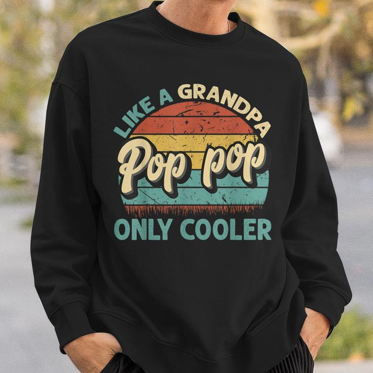 Pop Pop Like A Grandpa Only Cooler Vintage Dad Fathers Day Sweatshirt Gifts for Him