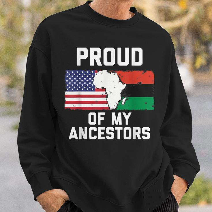 Proud Of My Ancestors American Flag And Pan-African Flag Sweatshirt Gifts for Him