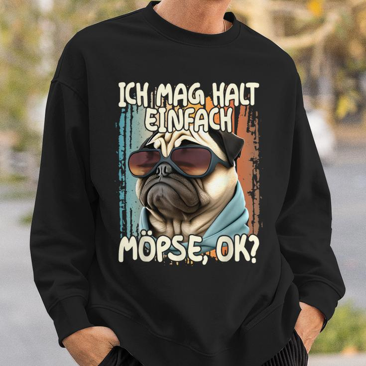 Pug Ich Mag Halt Einfach Möpse Ok German Language Black Sweatshirt Geschenke für Ihn