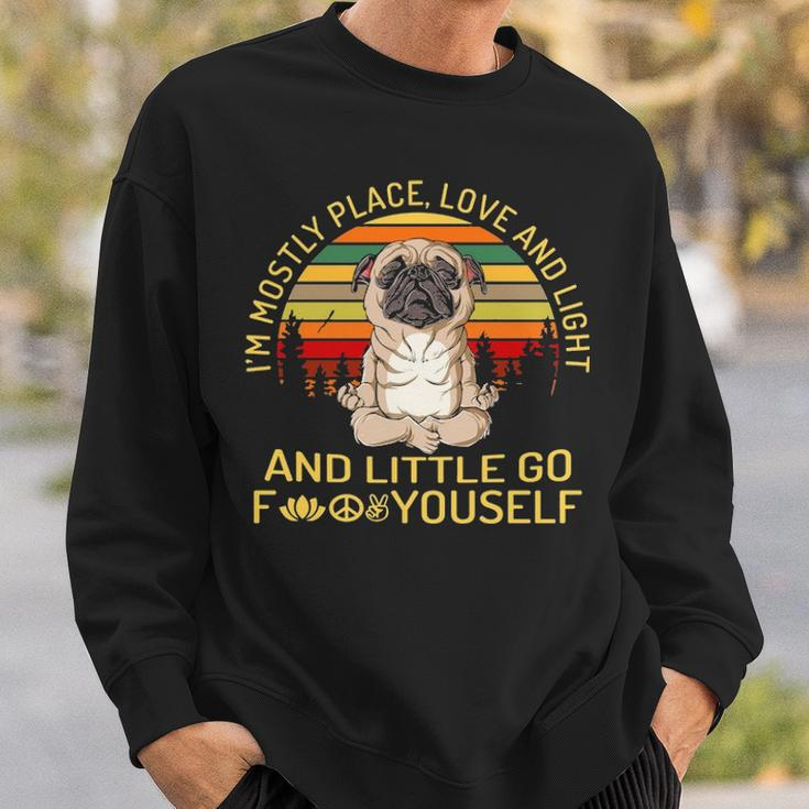 Pug I’M Mostly Place Love And Light Sweatshirt Gifts for Him