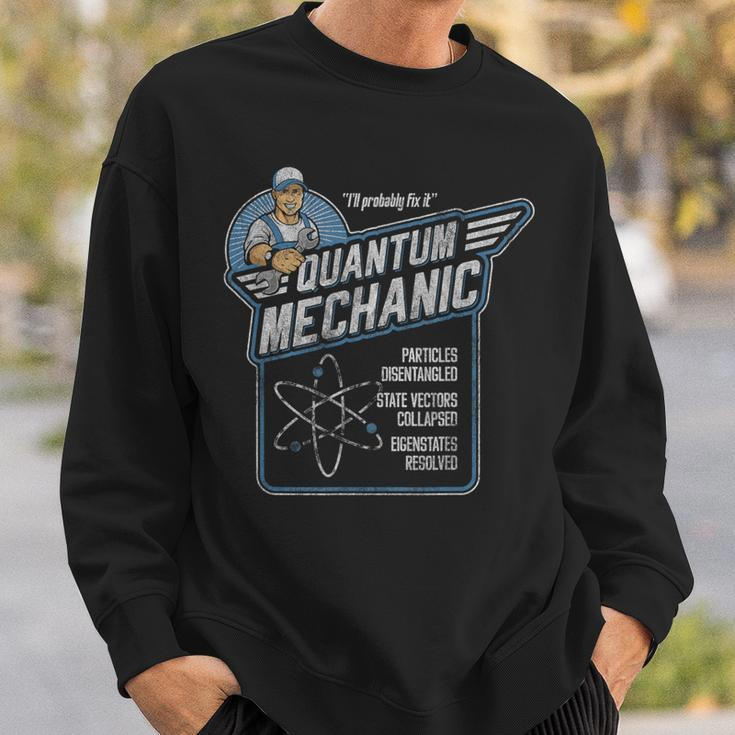 Quantum Mechanics Subatomic Physics Pun Science Sweatshirt Gifts for Him