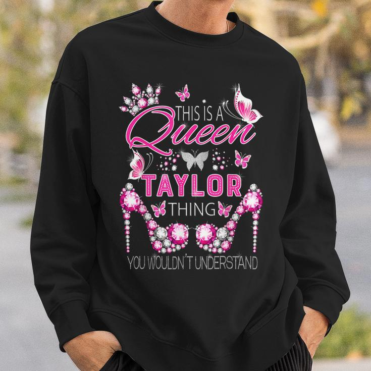 This Is A Queen Taylor Thing Personalized Name Birthday Sweatshirt Gifts for Him