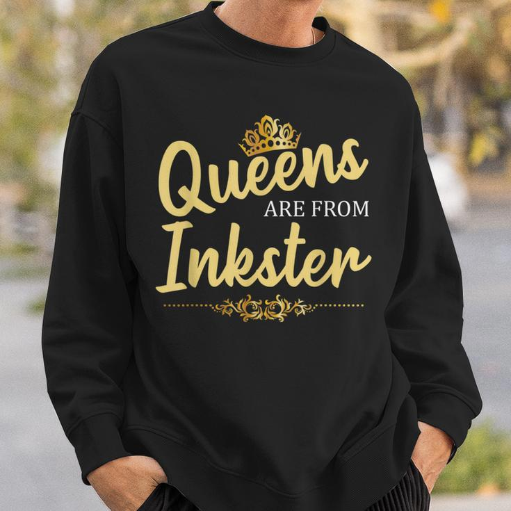 Queens Are From Inkster Mi Michigan Home Roots Sweatshirt Gifts for Him