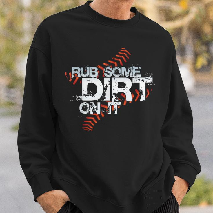 Quite Crying Rub Dirt On It No Crying Girls Softball Sweatshirt Gifts for Him