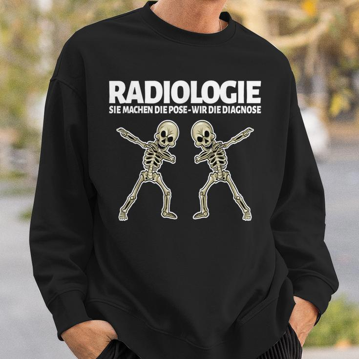 Radiologie Die Machen Die Pose Wir Die Diagnosis Wir Die Diagnosis Radio Sweatshirt Geschenke für Ihn