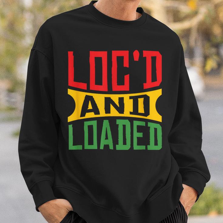 Rasta Hair Locs Loc'd And Loaded Rastafari Dreadlocks Sweatshirt Gifts for Him