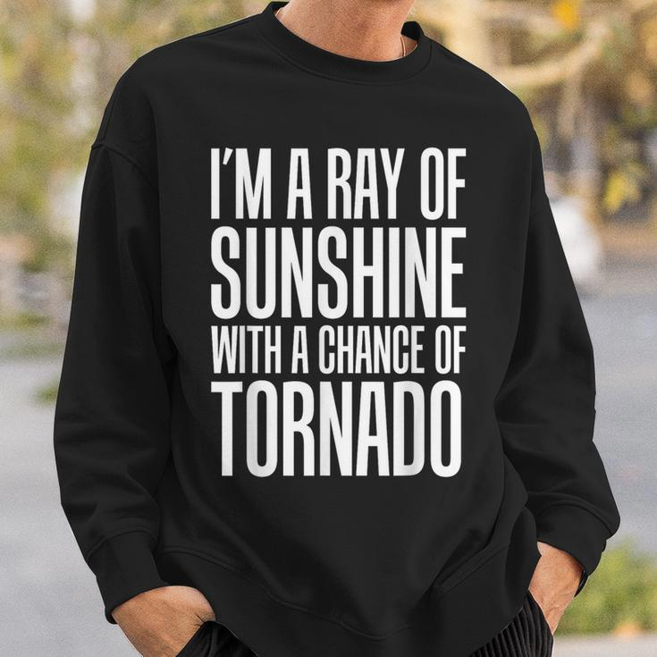 Ray Of Sunshine With A Chance Of Tornado Sweatshirt Gifts for Him