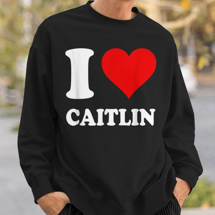 Red Heart I Love Caitlin Sweatshirt Gifts for Him