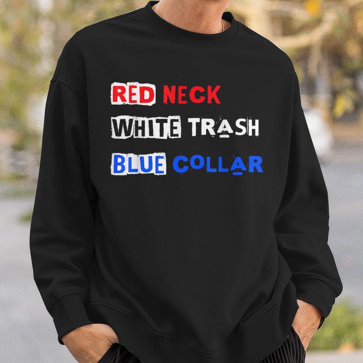 Red Neck White Trash Blue Collar Patriotic Pride Workforce Sweatshirt Gifts for Him