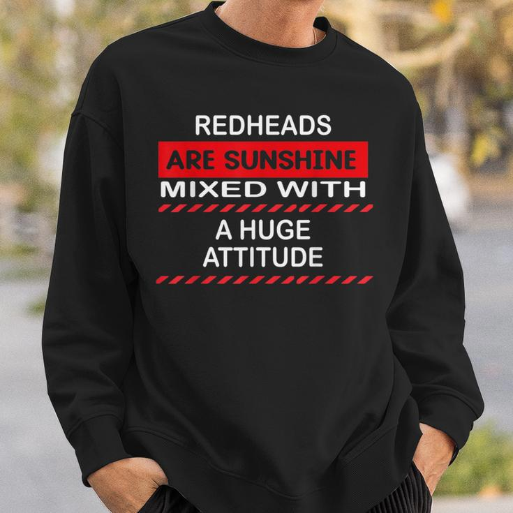 Redheads Are Sunshine Mixed With A Huge Attitude Ginger Hair Sweatshirt Gifts for Him