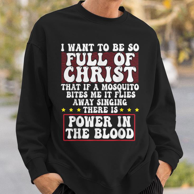 There's Power In Blood Religious Christian Jesus Sweatshirt Gifts for Him