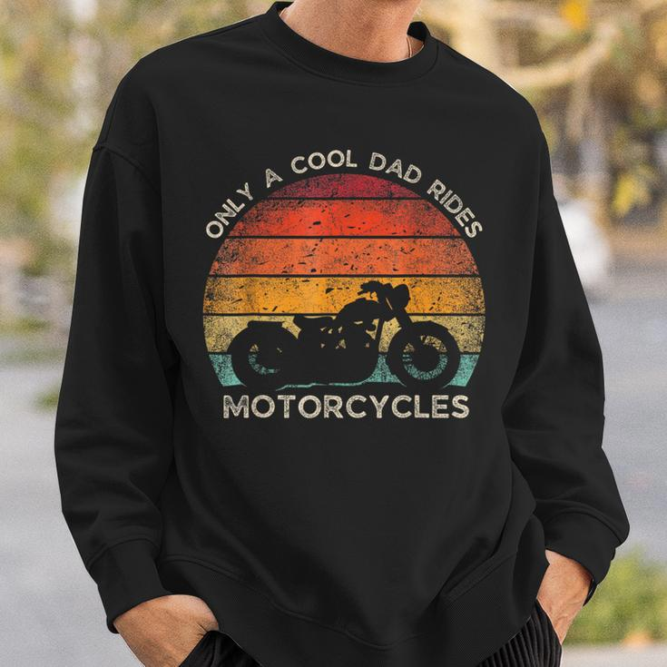 Retro Father's Day Only A Cool Dad Rides Motorcycles Biker Sweatshirt Gifts for Him