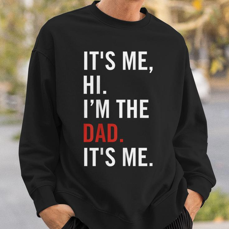 Retro It's Me Hi I'm The Dad It's Me For Dad Sweatshirt Gifts for Him