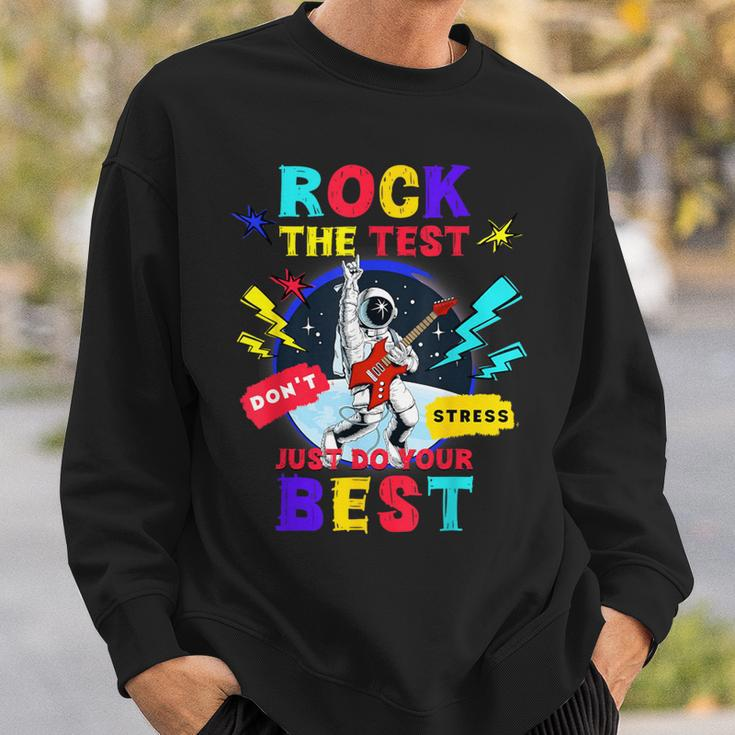 Rock The Test Dont Stress Testing Day 2024 Teachers Students Sweatshirt Gifts for Him