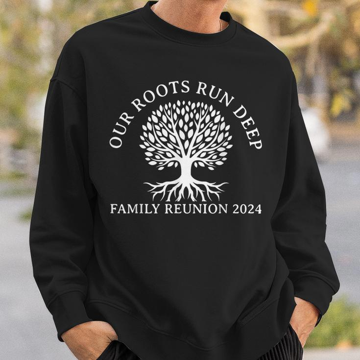 Our Roots Run Deep Family Reunion 2024 Annual Get-Together Sweatshirt Gifts for Him