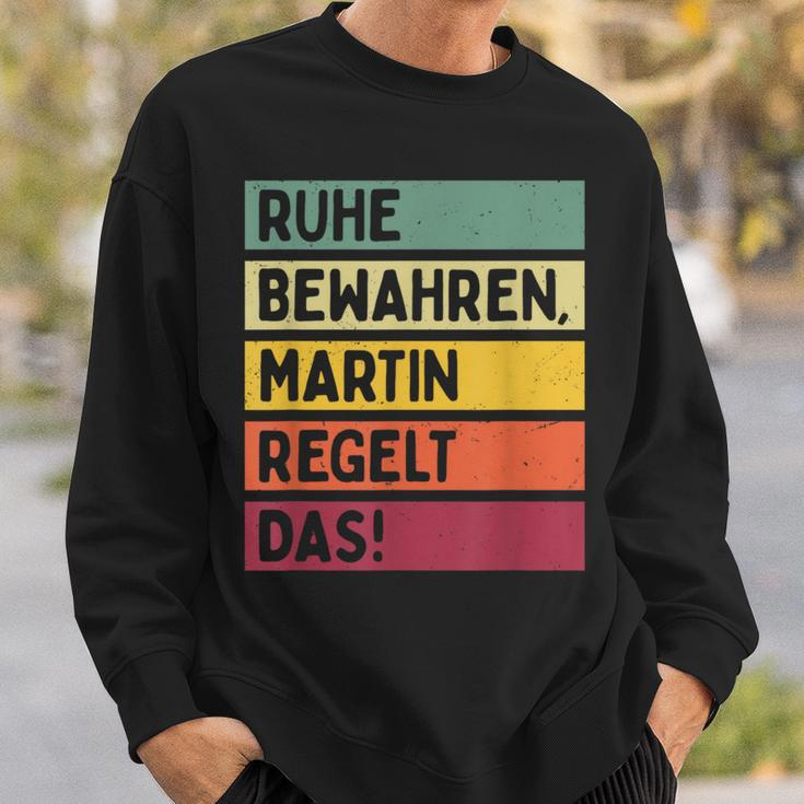 Ruhe Bewahren Martin Regelt Das Spruch In Retro Farben Black Sweatshirt Geschenke für Ihn