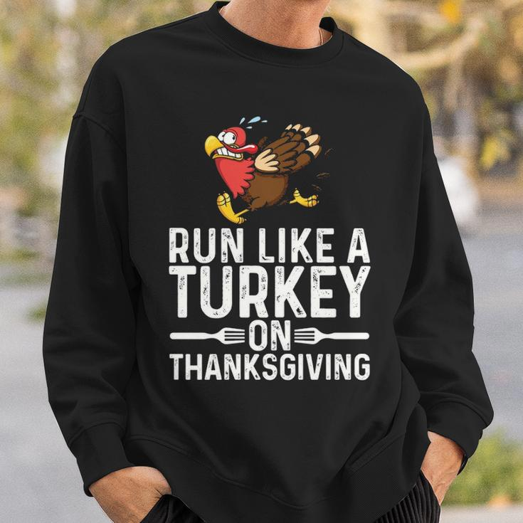 Run Like A Turkey Thanksgiving Runner Running Sweatshirt Gifts for Him