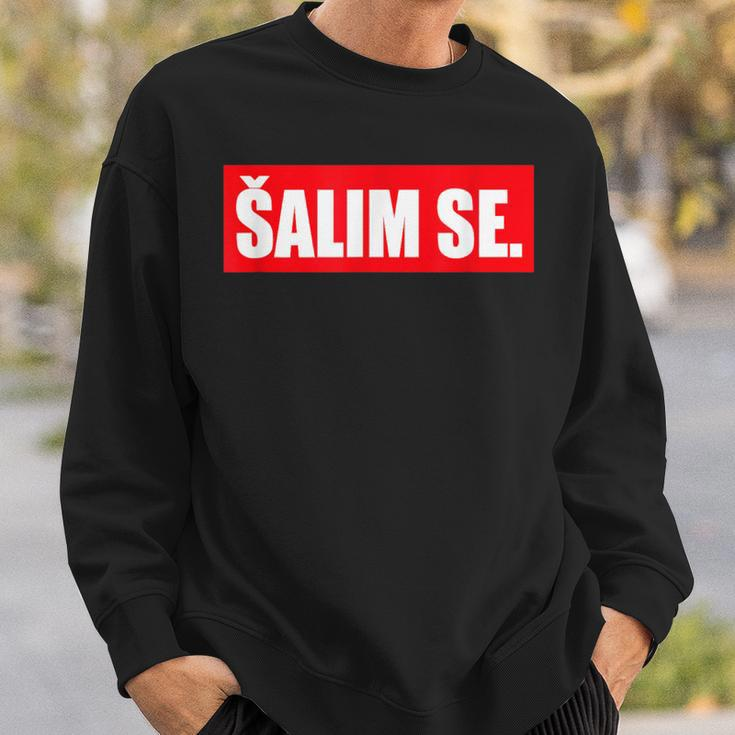 Salim Se Serbian Croatian Bosnian Ich Mache Fun Sweatshirt Geschenke für Ihn