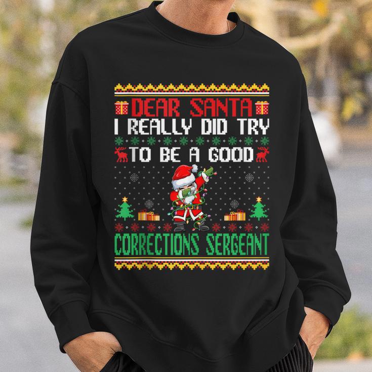 Santa Try To Be A Good Corrections Sergeant Christmas Sweatshirt Gifts for Him