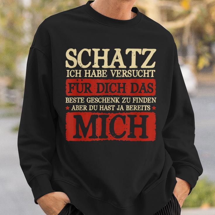 Schatz Ich Habeersucht Das Beste Geschenk Boyfriend Sweatshirt Geschenke für Ihn