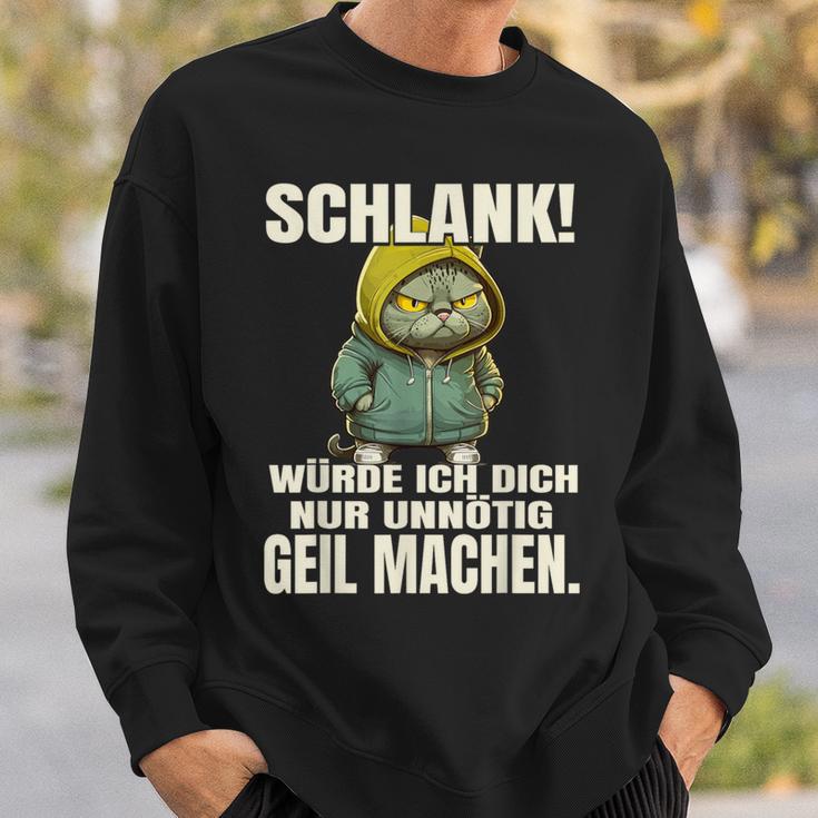 Schlank Würde Ich Dich Nur Unnecessary Geil Machen Sweatshirt Geschenke für Ihn