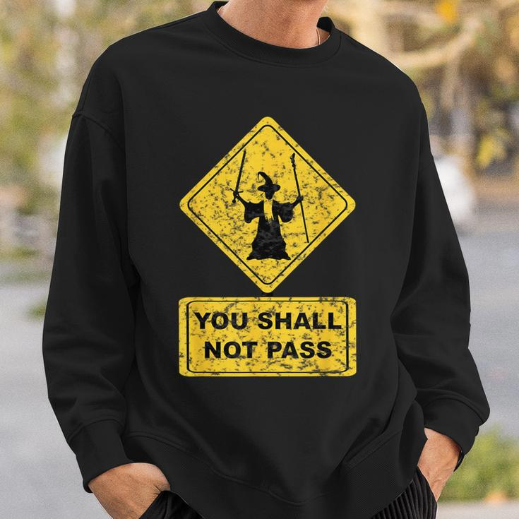 You Shall Not Pass Wizard Sign Lord Geek Clothing Sweatshirt Gifts for Him