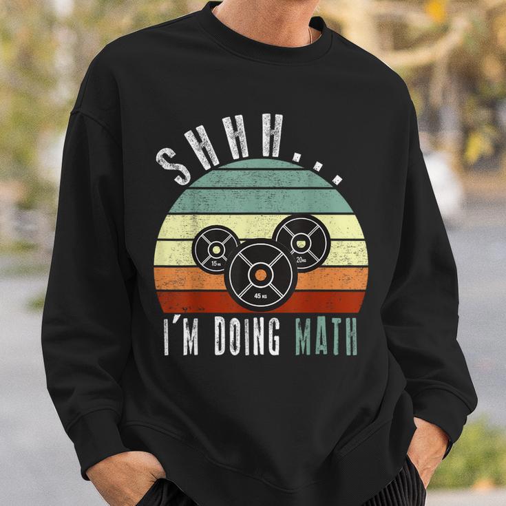 Shhh I'm Doing Math Weight Lifting Gym Workout Retro Vintage Sweatshirt Gifts for Him