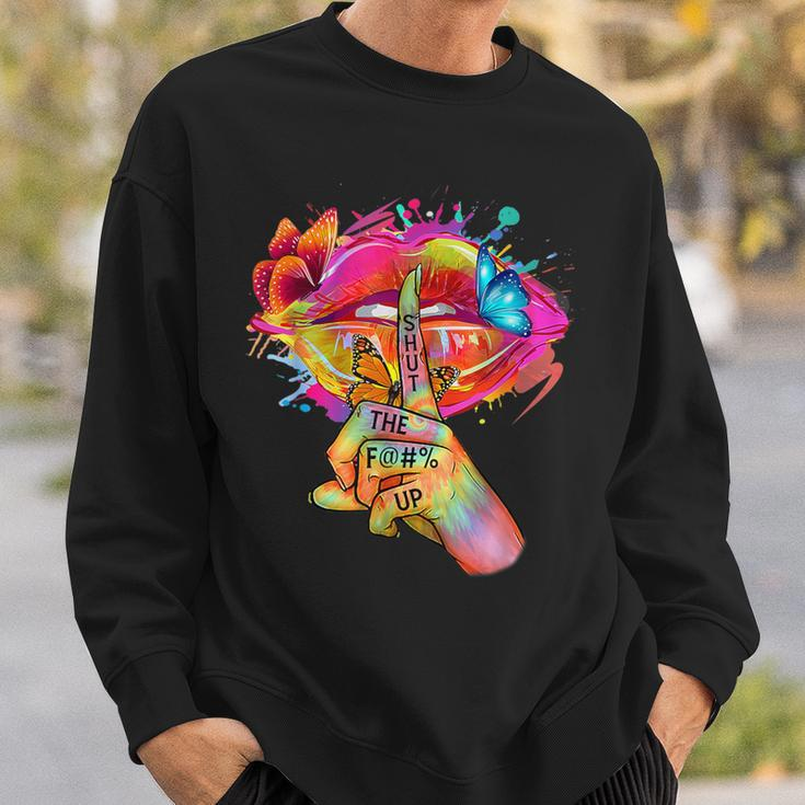 Shut The F--K Up Hippie Tie Dye Trippy Colours Sexy Lip Sweatshirt Gifts for Him