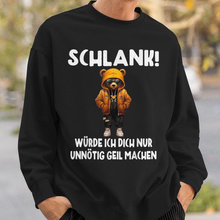 Slim Würde Ich Dich Nur Unnötig Geil Machen Sweatshirt Geschenke für Ihn