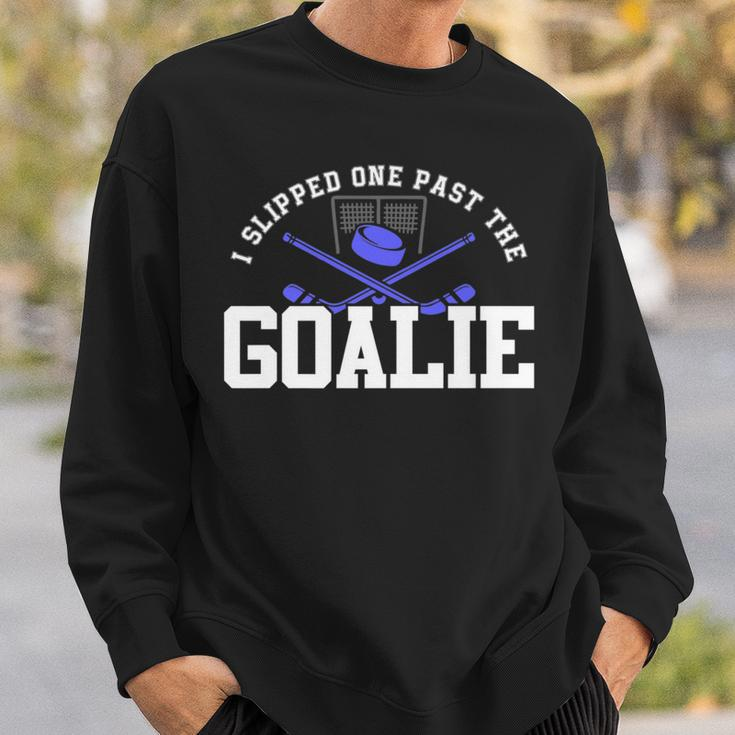 I Slipped One Past The Goalie Hockey Dad Pregnancy Reveal Sweatshirt Gifts for Him