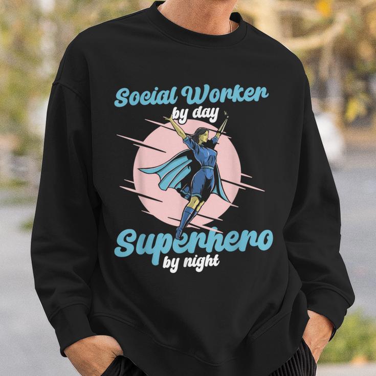 Social Worker By Day Superhero By Night Job Work Social Sweatshirt Gifts for Him