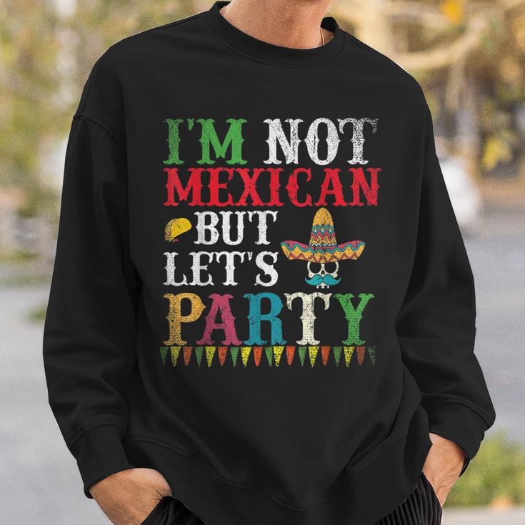 Sombrero Skull Im Not Mexican But Lets Party Cinco De Mayo Sweatshirt Gifts for Him