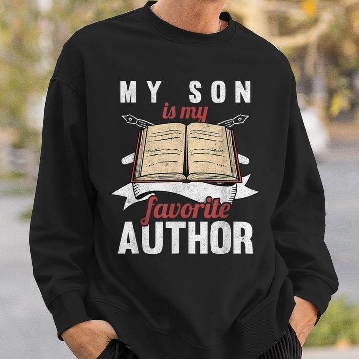 My Son Is My Favorite Author Parents Of Writer Sweatshirt Gifts for Him