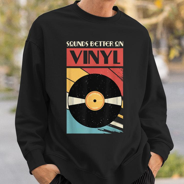 Sounds Better On Vinyl Vintage Vinyl Record Collector Sweatshirt Gifts for Him