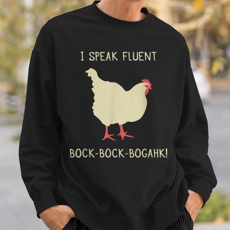 I Speak Fluent Bock-Bock-Bogahk Chicken Sweatshirt Gifts for Him