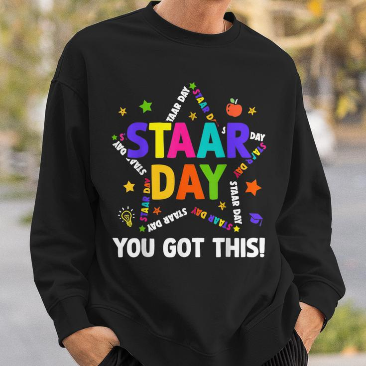 Staar Day You Got This Test Testing Day Teacher Sweatshirt Gifts for Him