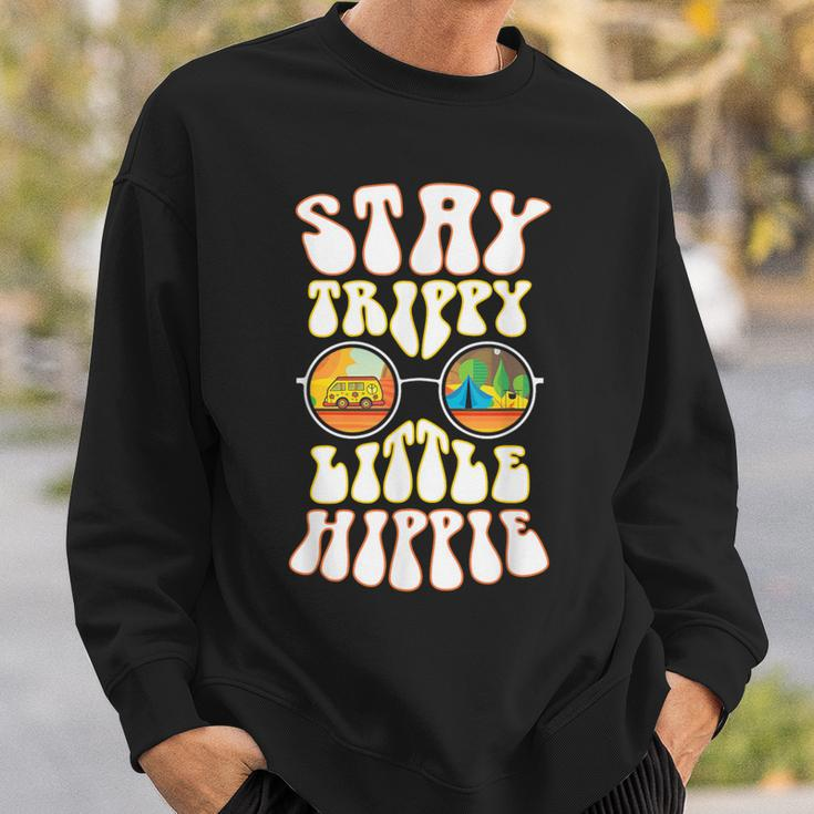 Stay Trippy Little Hippie Hippies Vintage Retro Hippy Sweatshirt Gifts for Him