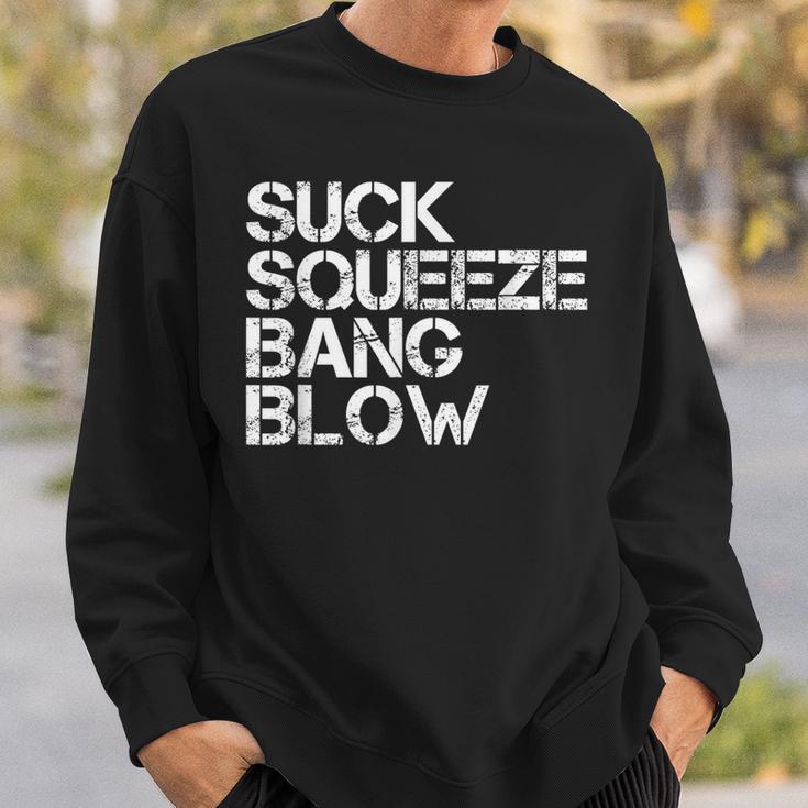 Suck Squeeze Bang Blow Mechanic Car Piston Engine Sweatshirt Gifts for Him