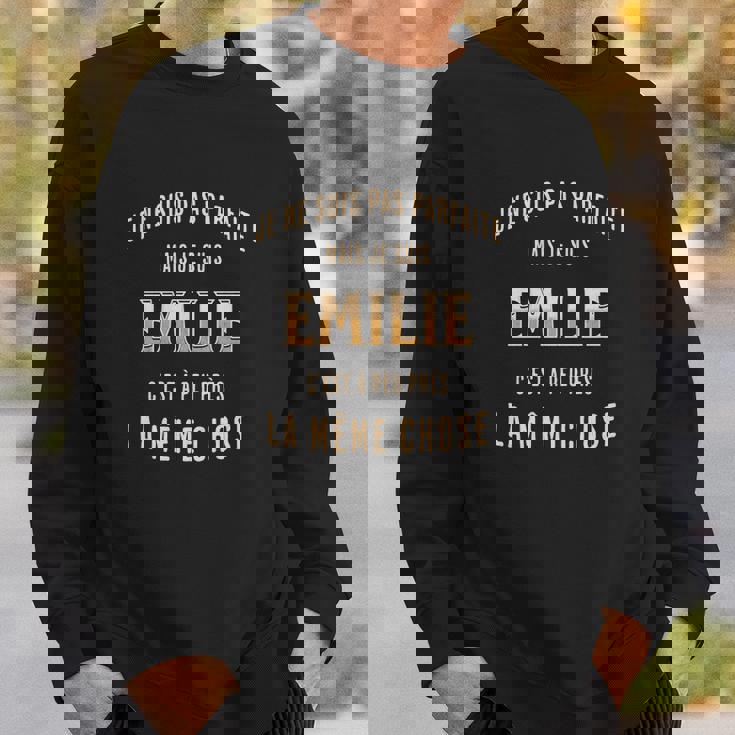 Sweater Unisexe Je Suis Pas Parfaite Mais Je Suis Emilie, Tee Personnalisé Cadeaux pour lui
