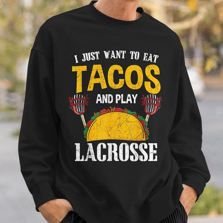 Tacos And Lacrosse Lax Player Idea Cinco De Mayo Sweatshirt Gifts for Him