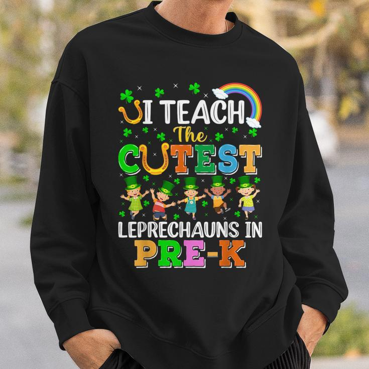 I Teach The Cutest Leprechauns In Pre-K St Patrick's Day Sweatshirt Gifts for Him
