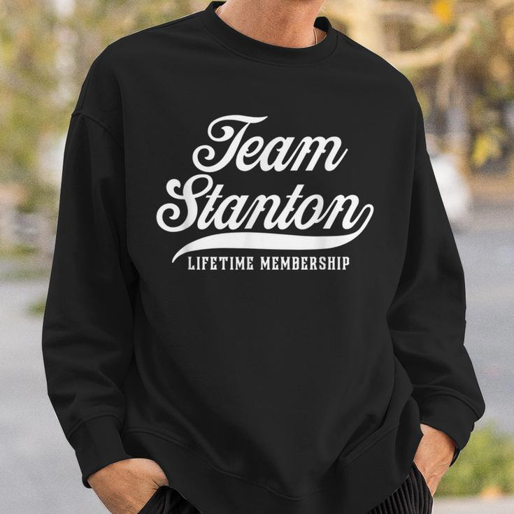 Team Stanton Lifetime Membership Family Surname Last Name Sweatshirt Gifts for Him