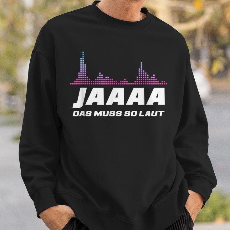 Techno Discjockey Das Muss So Laut Dj Sweatshirt Geschenke für Ihn