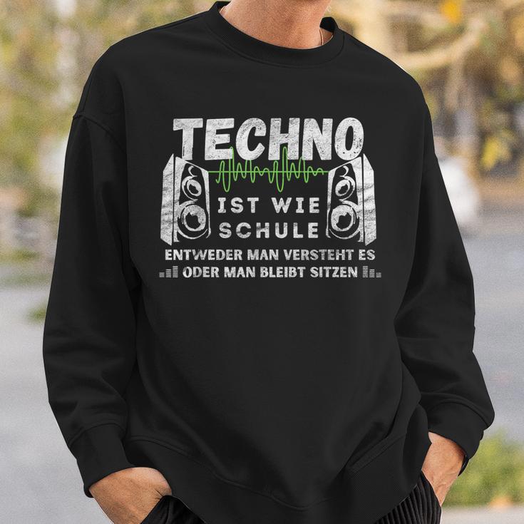 Techno Ist Wie Schule Für Raver Der Goa Techno Loves Sweatshirt Geschenke für Ihn