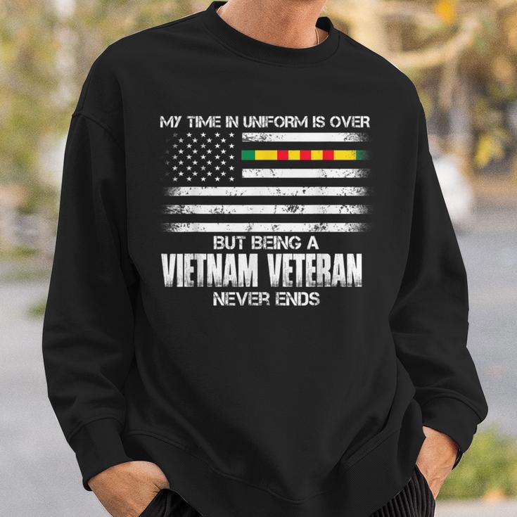 Time In Uniform Over Being A Vietnam Veteran Never Ends Sweatshirt Gifts for Him