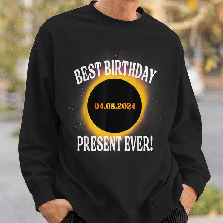 Total Solar Eclipse Best Birthday Present Ever April 8 2024 Sweatshirt Gifts for Him