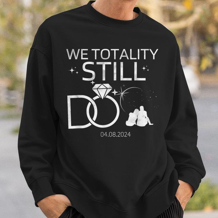 We Totality Still Do Solar Eclipse Anniversary 2024 Sweatshirt Gifts for Him