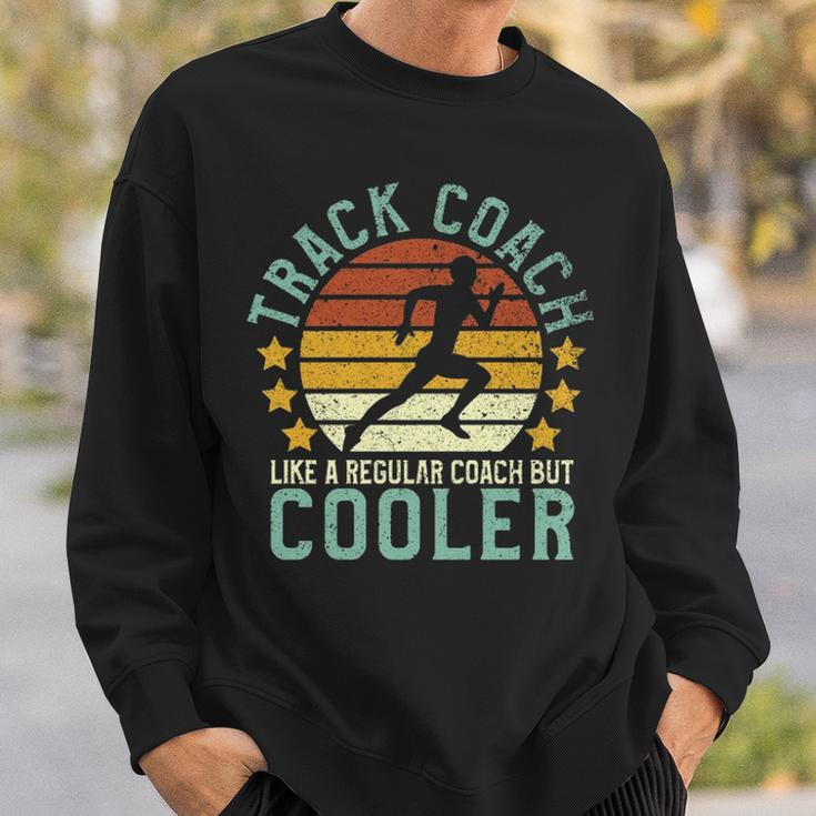 Track Coach Track And Field Running Coach Sweatshirt Gifts for Him